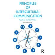 Principles of Intercultural Communication by Klyukanov, Igor; E., Igor Klyukanov, 9780367373870