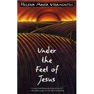 Under the Feet of Jesus by Viramontes, Helena Maria, 9780452273870