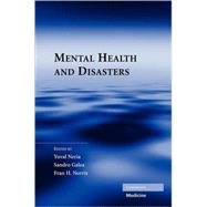 Mental Health and Disasters by Edited by Yuval Neria , Sandro Galea , Fran H. Norris, 9780521883870