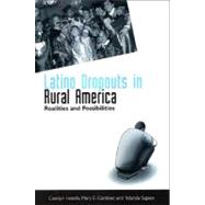 Latino Dropouts in Rural America : Realities and Possibilities by Hondo, Caroline; Gardiner, Mary E.; Sapien, Yolanda, 9780791473870
