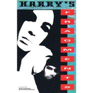 Harry's Fragments : A Novel of International Puzzlement by Bowering, George, 9780889103870