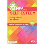 101 Games for Self-Esteem by Jenny Mosley; Helen Sonnet, 9781041083870