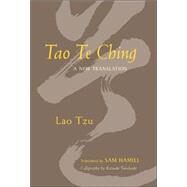 Tao Te Ching A New Translation by HAMILL, SAM, 9781590303870