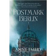 Postmark Berlin by Emery, Anne, 9781770413870