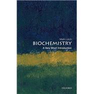 Biochemistry: A Very Short Introduction by Lorch, Mark, 9780198833871