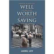 Well Worth Saving by Leff, Laurel, 9780300243871