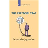 The Freedom Trap by Priyan Max Jeganathan, 9780647533871