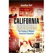 California Crucible by Bell, Jonathan, 9780812243871
