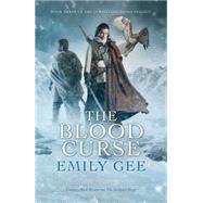 The Blood Curse by Gee, Emily, 9781781083871