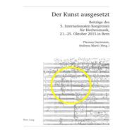 Der Kunst Ausgesetzt by Gartmann, Thomas; Marti, Andreas, 9783034323871