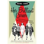 Her Brilliant Career by Cooke, Rachel, 9780062333872