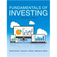 Fundamentals of Investing by Smart, Scott B.; Gitman, Lawrence J.; Joehnk, Michael D., 9780134083872
