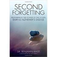 Second Forgetting by Mast, Benjamin; Smith, Scotty, 9780310513872