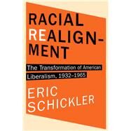 Racial Realignment by Schickler, Eric, 9780691153872