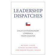 Leadership Dispatches by Useem, Michael; Kunreuther, Howard; Michel-kerjan, Erwann, 9780804793872