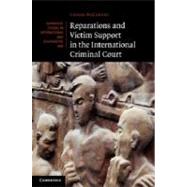 Reparations and Victim Support in the International Criminal Court by McCarthy, Conor, 9781107013872
