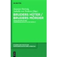 Bruders Huter / Bruders Morder by Hartwig, Susanne, 9783110233872