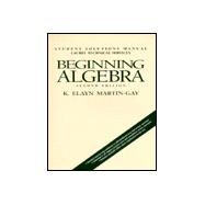 Beginning Algebra (Solutions Manual) by Martin-Gay, K. Elayn, 9780135683873
