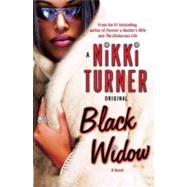 Black Widow A Novel by TURNER, NIKKI, 9780345493873
