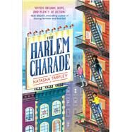 The Harlem Charade by Tarpley, Natasha, 9780545783873
