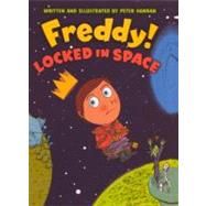 Freddy!: Locked in Space by Hannan, Peter, 9780606233873