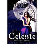 Celeste by Pinto, K. T., 9781594263873