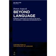 Beyond Language by Demet Arpacik, 9783111143873