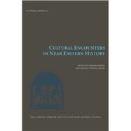 Cultural Encounters in Near Eastern History by Hertel, Thomas K.; Larsen, Mogens T.; Ryholt, Kim, 9788763543873