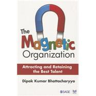 The Magnetic Organization by Bhattacharyya, Dipak Kumar, 9789351503873