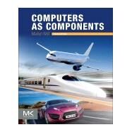 Computers as Components by Wolf, Marilyn, 9780128053874