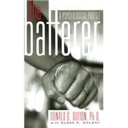 The Batterer by Donald G. Dutton; Susan K Golant, 9780465033874