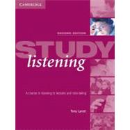 Study Listening: A Course in Listening to Lectures and Note Taking by Tony Lynch, 9780521533874