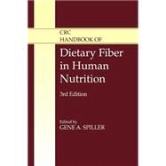 CRC Handbook of Dietary Fiber in Human Nutrition, Third Edition by Spiller; Gene A., 9780849323874