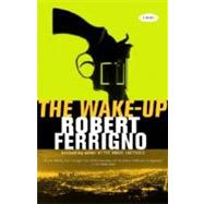 The Wake-Up by FERRIGNO, ROBERT, 9781400033874