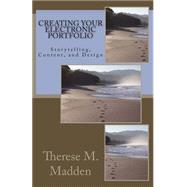 Creating Your Electronic Portfolio by Madden, Therese M., 9781501013874