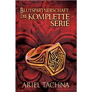 Blutspartnerschaft: Die komplette Serie by Tachna, Ariel; Doe, Anna, 9781641083874