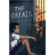 The Greats by Ellis, Deborah, 9781773063874