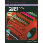 Physical Science: Matter and Energy by Fearon, Globe, 9780130233875