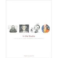 In the Studio : Visits with Contemporary Cartoonists by Hignite, Todd, 9780300133875