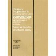 Cases And Materials on Corporations Including Partnerships And Limited Liability Companies: Satutory Supplement by Hamilton, Robert W., 9780314163875