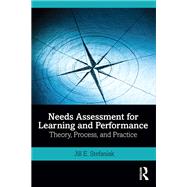 Needs Assessment for Learning and Performance by Stefaniak, Jill E., 9780367253875
