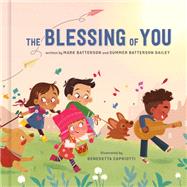 The Blessing of You by Batterson, Mark; Dailey, Summer Batterson; Capriotti, Benedetta, 9780525653875