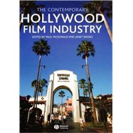 The Contemporary Hollywood Film Industry by McDonald, Paul; Wasko, Janet, 9781405133876