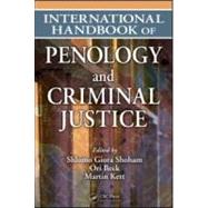 International Handbook of Penology and Criminal Justice by Shoham; Shlomo Giora, 9781420053876