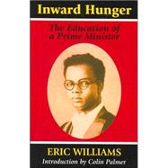 Inward Hunger by Williams, Eric; Palmer, Colin, 9781558763876