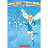 Weather Fairies #1: Crystal the Snow Fairy A Rainbow Magic Book by Meadows, Daisy; Ripper, Georgie, 9780439813877
