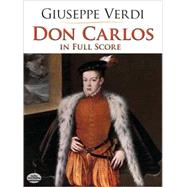 Don Carlos in Full Score by Verdi, Giuseppe, 9780486413877
