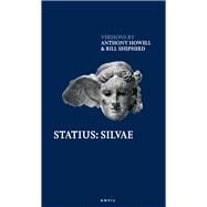 Statius: Silvae by Statius, Publius Papinius; Shepherd, Bill; Howell, Anthony, 9780856463877