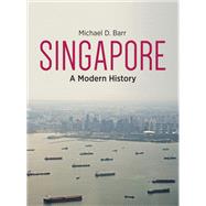 Singapore by Barr, Michael D.; Trocki, Carl A., 9781350133877
