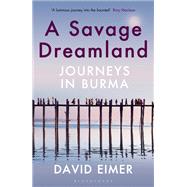 A Savage Dreamland by Eimer, David, 9781408883877